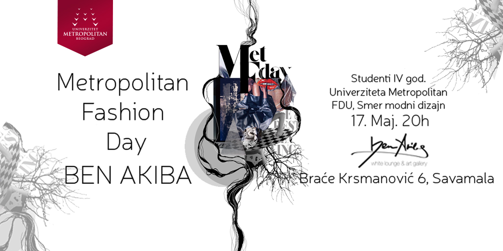 Metropolitan fashion day u Ben Akibi – Retrospektivna izložba radova studenata sa Modnog dizajna Univerziteta Metropolitan