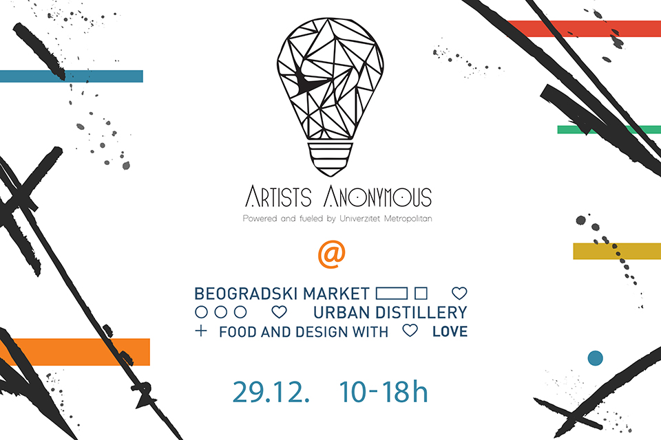 Artists Anonymous fueled and powered by Univerzitet Metropolitan na Beogradskom Marketu