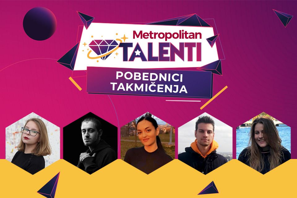 Ko su pobednici takmičenja MET Talenti 2020. i budući stipendisti Univerziteta Metropolitan?