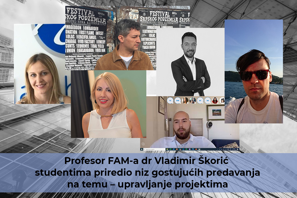 Profesor FAM-a dr Vladimir Škorić studentima priredio niz gostujućih predavanja od strane vrhunskih stručnjaka na temu – upravljanje projektima