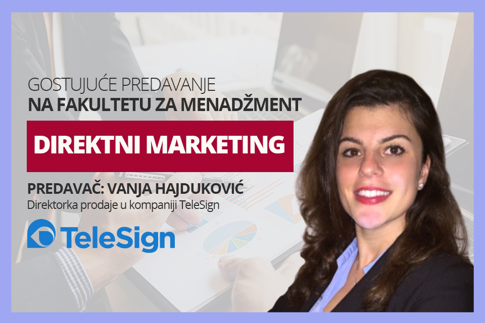 Direktni marketing – gostujuće predavanje Vanje Hajduković direktorke prodaje iz kompanije TeleSign