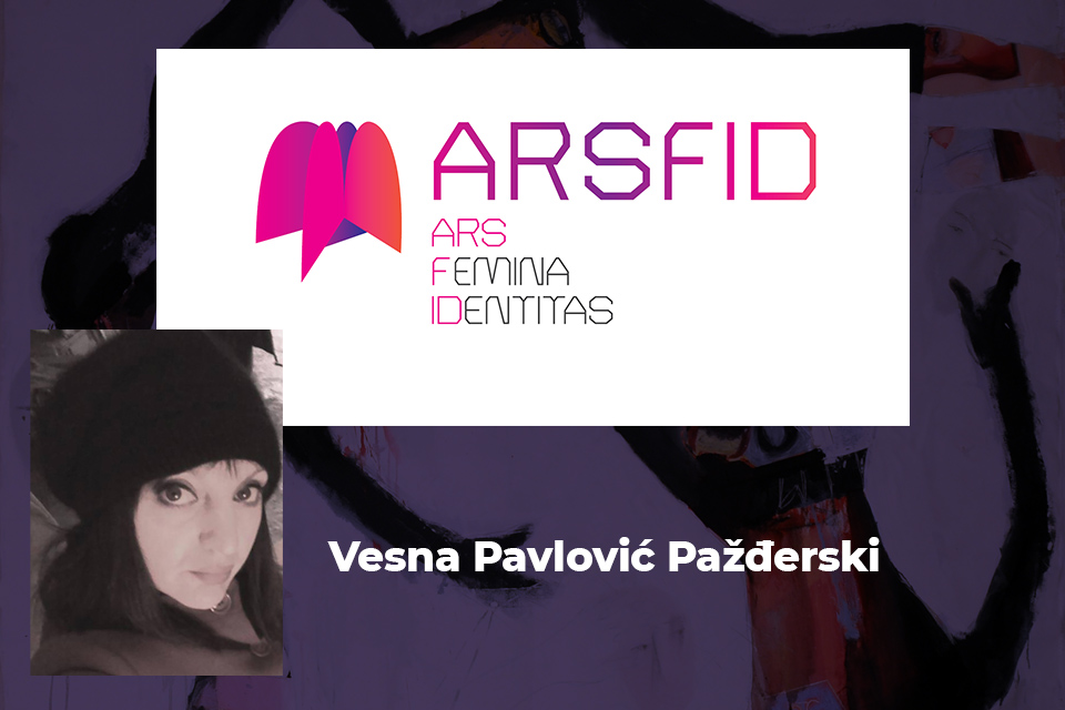 Profesorka Vesna Pavlović Pazđerski, sa FDU svrstana u 10 savremenih umetnica, u izboru od 40 umetnica iz 20. i 21. veka, u okviru projekta ARSFID