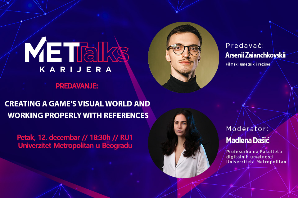 NASLOV: MET TALKS / Creating a Game’s Visual World and Working Properly with References