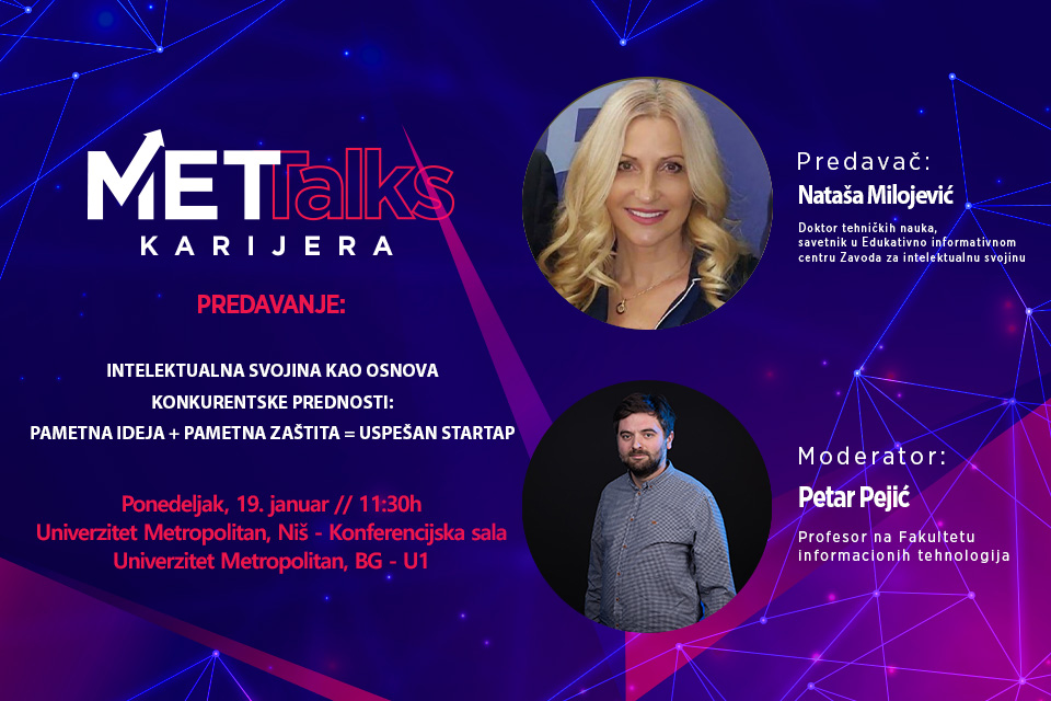 MET TALKS / Intelektualna svojina kao osnova konkurentske prednosti: Pametna ideja + pametna zaštita = uspešan startap