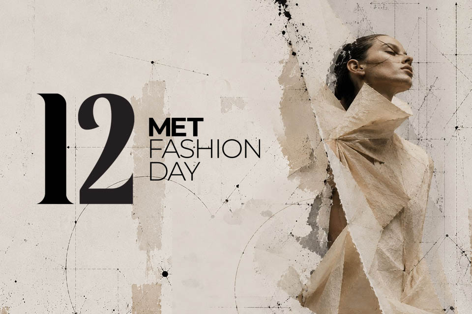 12. MET FASHION DAY: Poglavlje XII – Moda kao jezik budućnosti