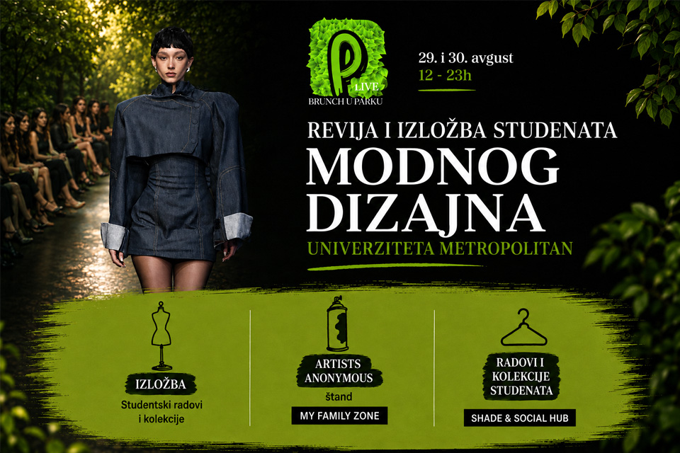 MET moda stiže na Kalemegdan! Revija, studentske kolekcije i Artists Anonymous na Brunchu u parku